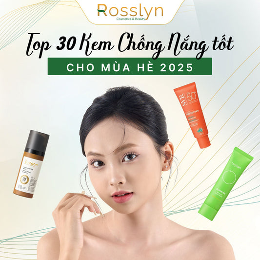 top-30-kem-chong-nang-tot-2025