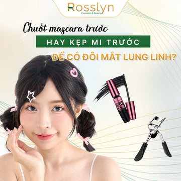 Chuốt mascara trước hay kẹp mi trước để có đôi mắt lung linh?