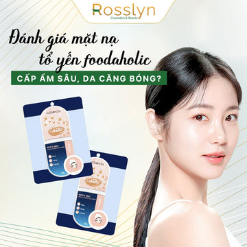 Đánh giá mặt nạ tổ yến Foodaholic
