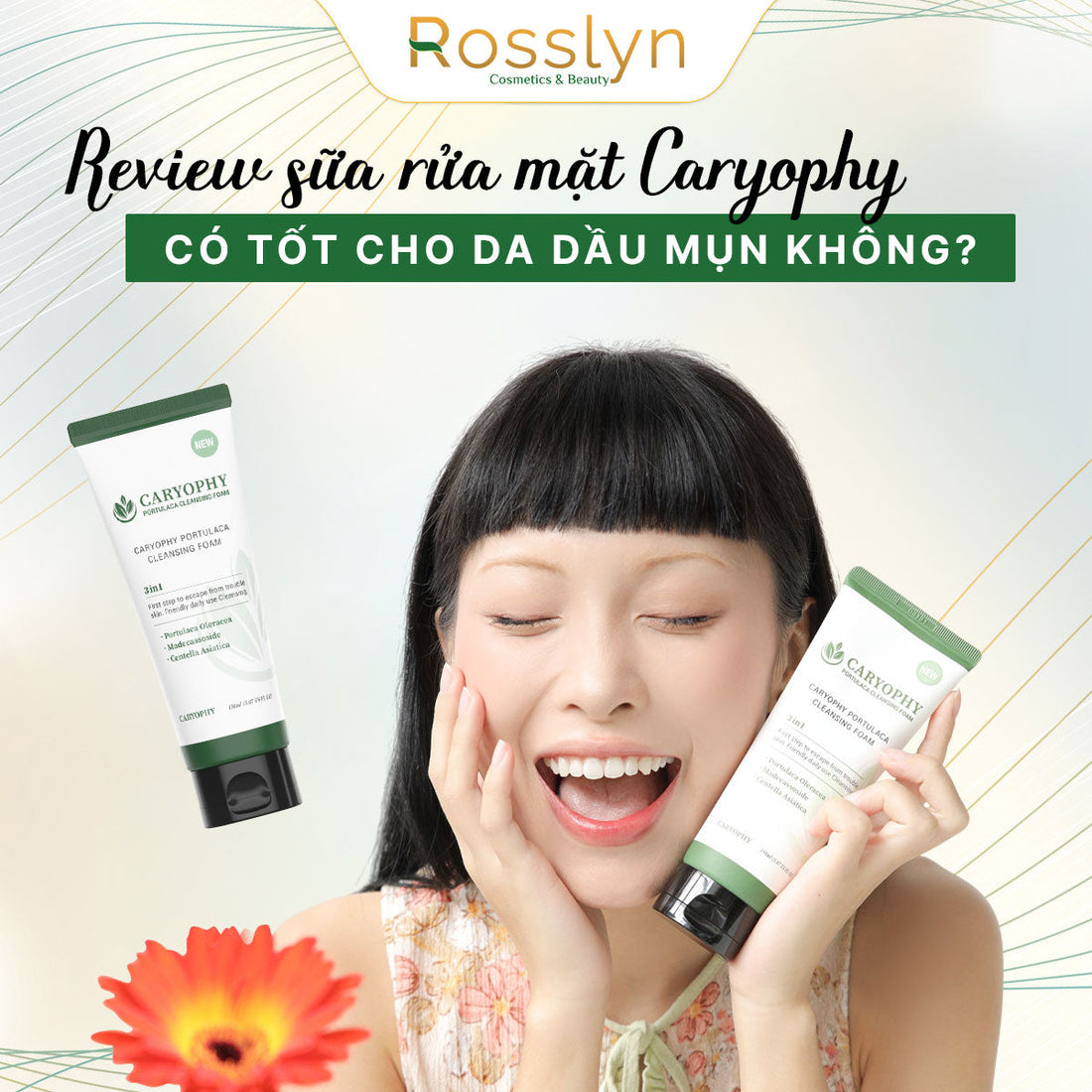 Review sữa rửa mặt Caryophy: Có tốt cho da dầu mụn không?