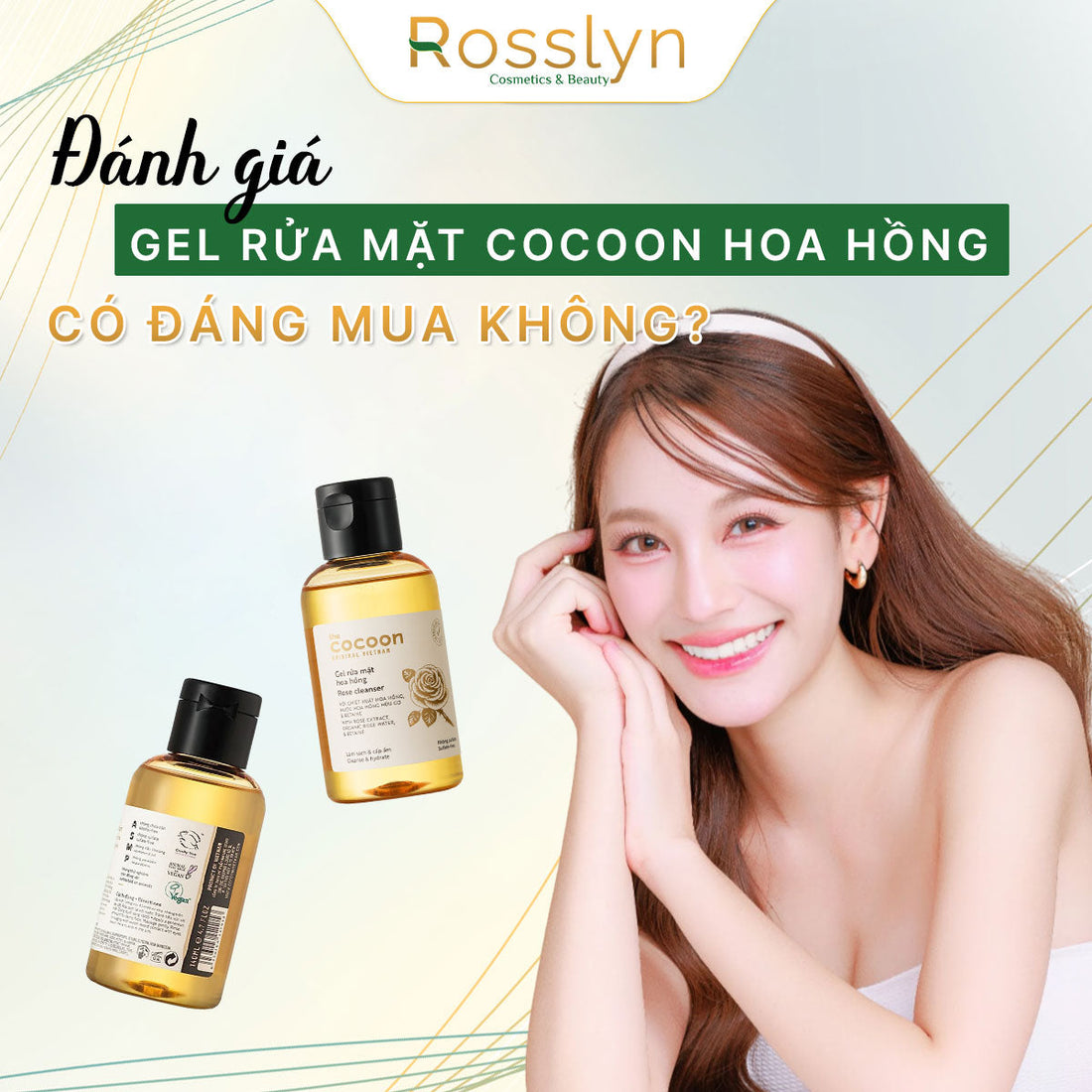 Đánh giá Gel rửa mặt Cocoon hoa hồng: có đáng mua không?
