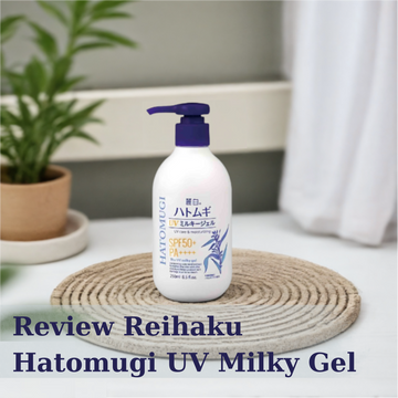 Review Sữa Dưỡng Thể Reihaku Hatomugi UV Milky Gel