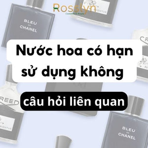 Giải đáp thắc mắc: Nước hoa có hạn sử dụng không và câu hỏi liên quan