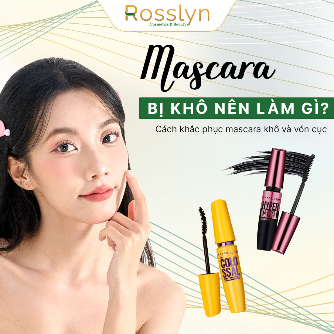 Mascara bị khô nên làm gì? Cách khắc phục mascara khô và vón cục