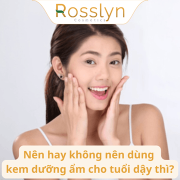 Nên hay không nên dùng kem dưỡng ẩm cho tuổi dậy thì?