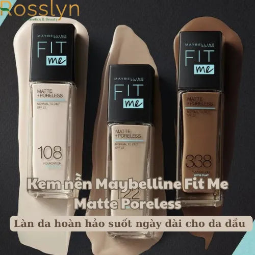 Kem nền Maybelline Fit Me Matte Poreless - Làn da hoàn hảo suốt ngày dài cho da dầu