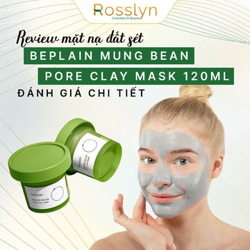 Review mặt nạ đất sét Beplain Mung Bean Pore Clay Mask 120ml