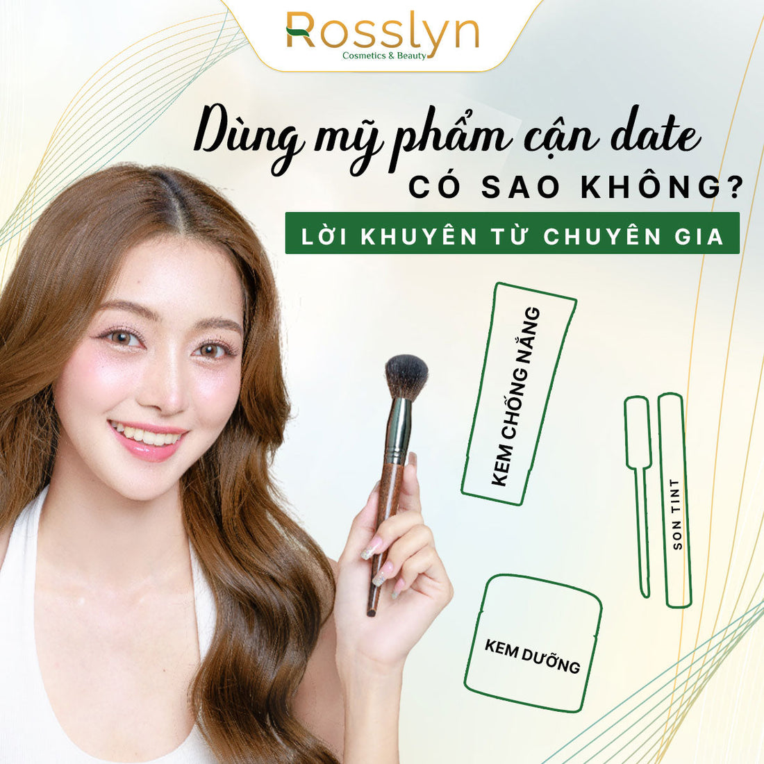 Dùng mỹ phẩm cận date có sao không? Lời khuyên từ chuyên gia