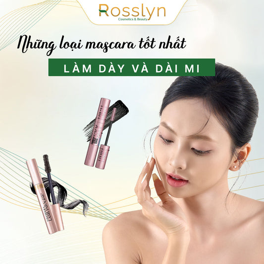 Những loại mascara tốt nhất làm dày và dài mi