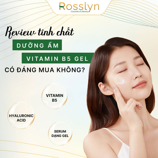 Review tinh chất dưỡng ẩm vitamin b5 gel