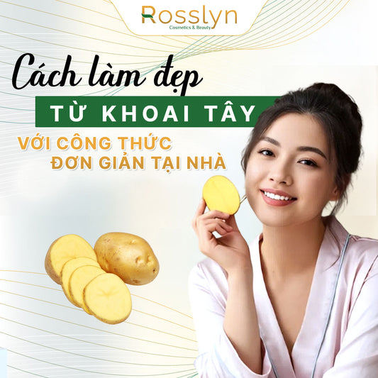 Cách làm đẹp da từ khoai tây với công thức đơn giản tại nhà