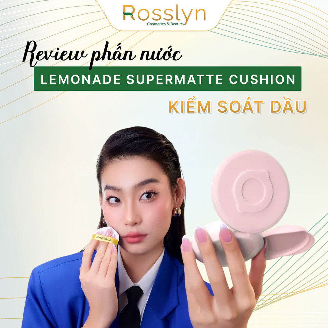 Review Phấn nước Lemonade Supermatte Cushion kiểm soát dầu