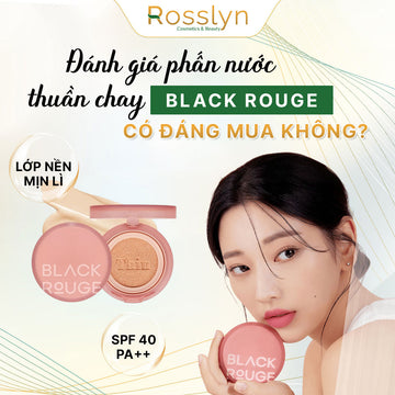 Đánh giá phấn nước thuần chay Black Rouge