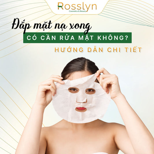 Đắp mặt nạ xong có cần rửa mặt không