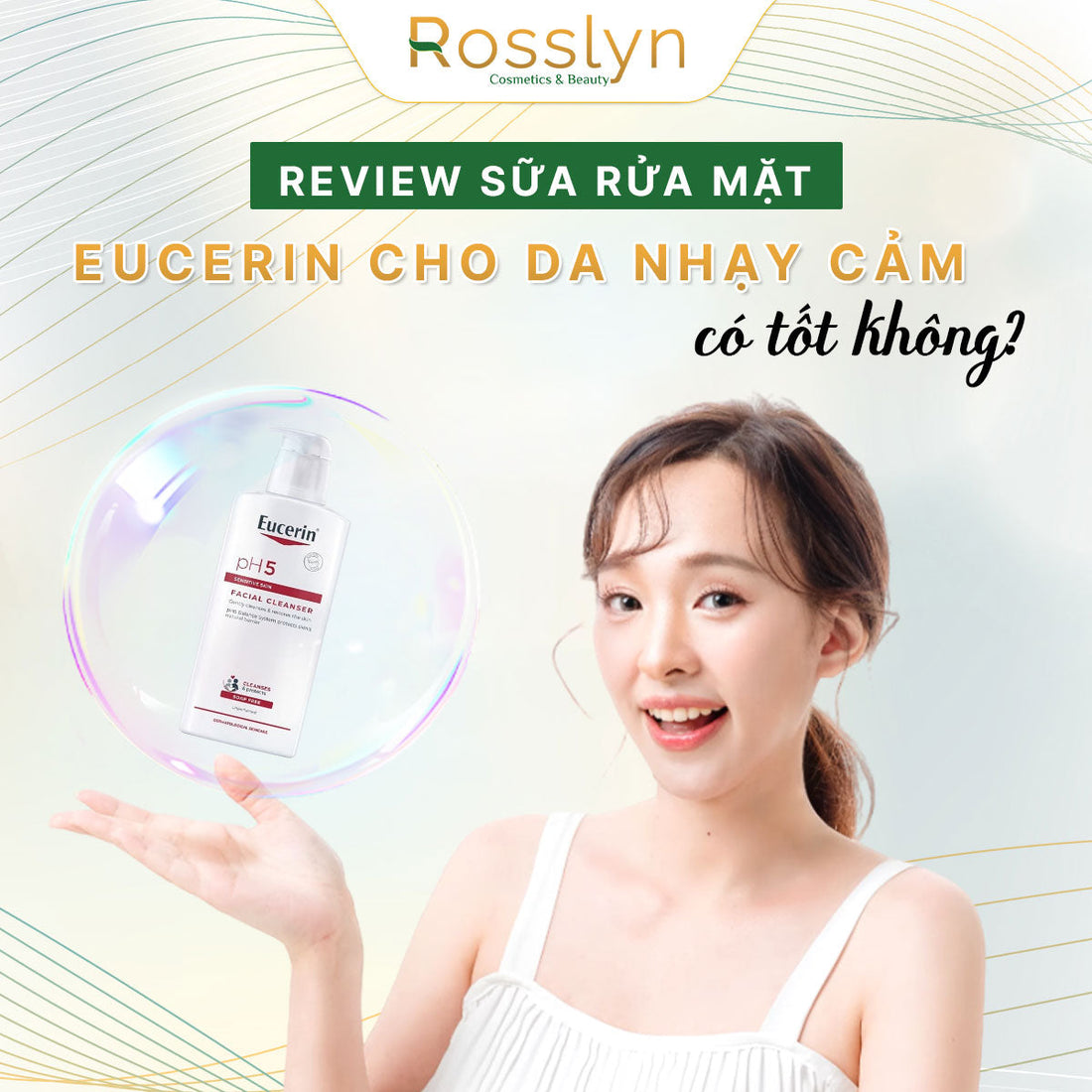 Review sữa rửa mặt Eucerin cho da nhạy cảm: Có tốt không?