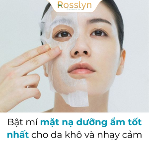 Bật mí mặt nạ dưỡng ẩm tốt nhất cho da khô và nhạy cảm