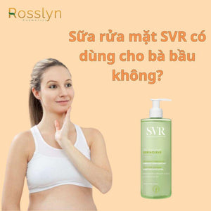 Sữa rửa mặt SVR có dùng cho bà bầu không