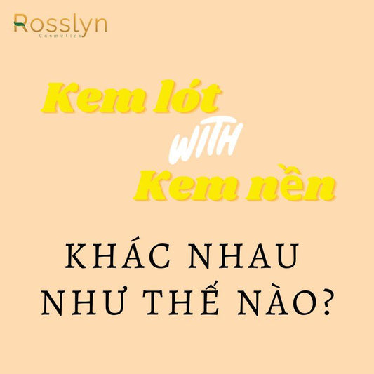 Kem nền và kem lót khác nhau như thế nào