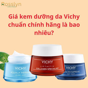 Kem dưỡng da Vichy giá bao nhiêu