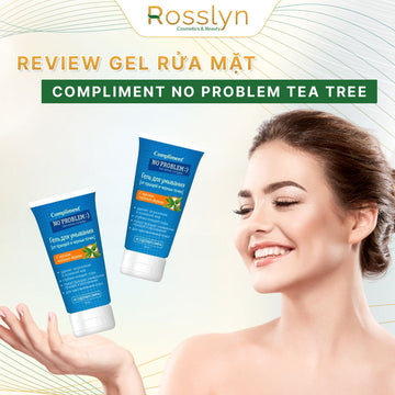 Review Gel rửa mặt Compliment No Problem Tea Tree