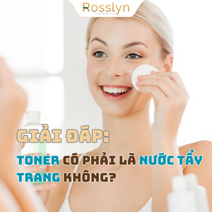 Giải đáp: Toner có phải là nước tẩy trang không?