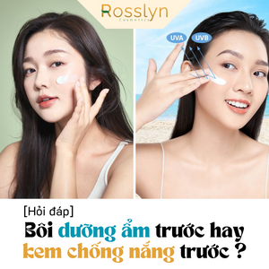 [Hỏi đáp] Bôi dưỡng ẩm trước hay kem chống nắng trước